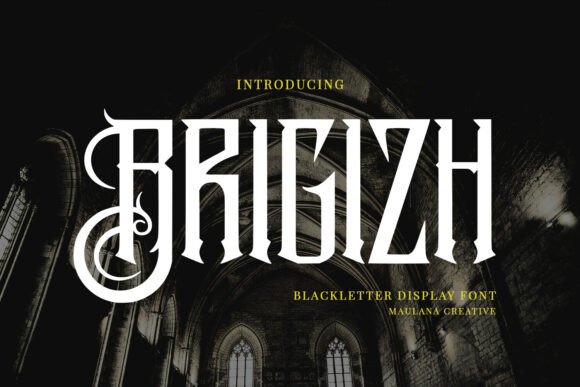 Brigizh: A Bold Fusion of Gothic Elegance and Modern Typography
