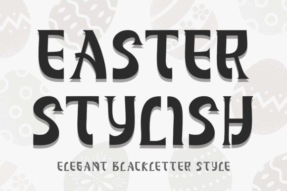 Easter Stylish: A Timeless Font for Modern Creativity