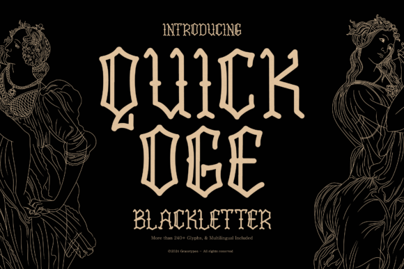 Quick Oge: A Modern Gothic Font with Timeless Appeal